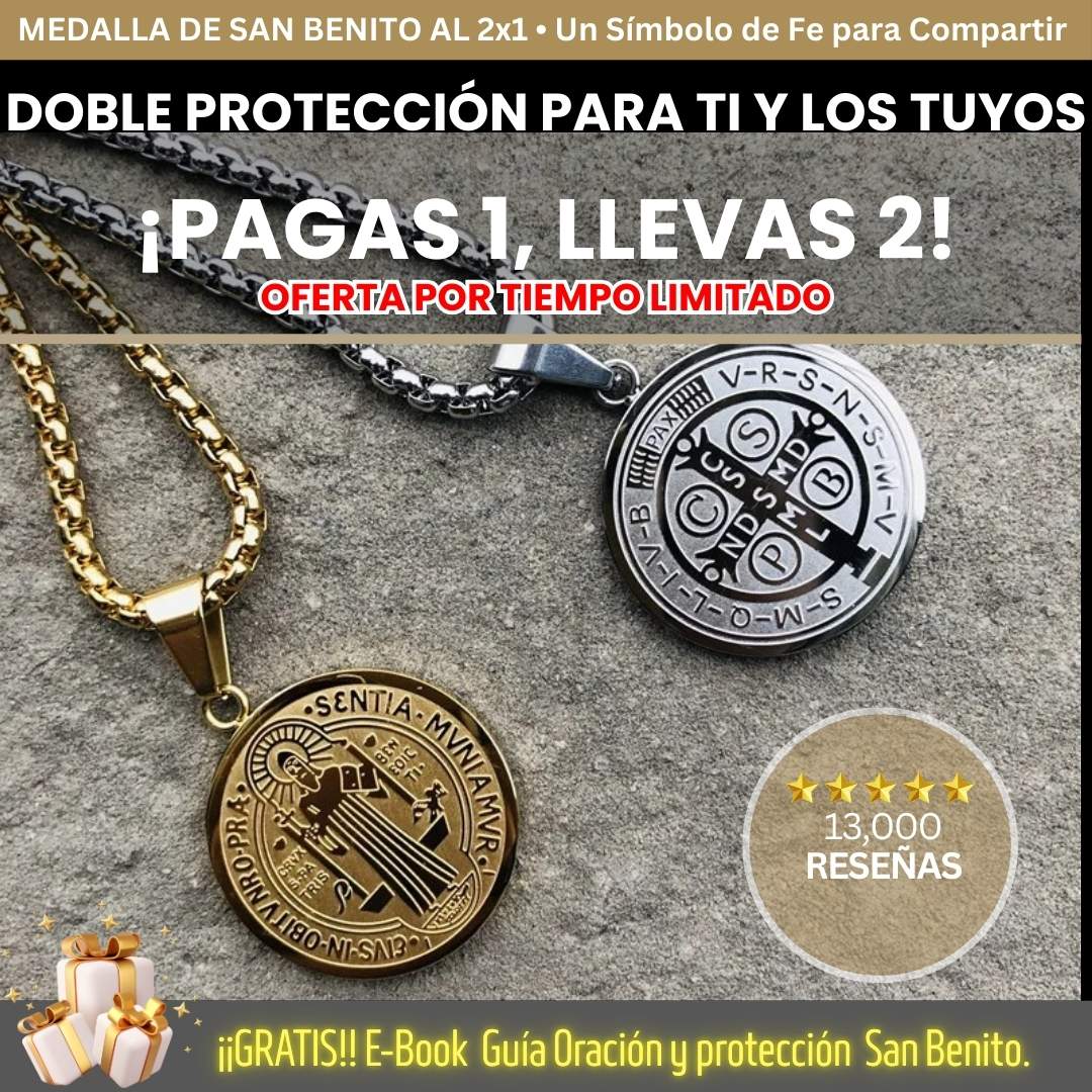 2x1 OFERTA MEDALLA SAN BENITO.